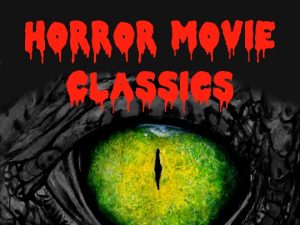 Horror Movie Classics